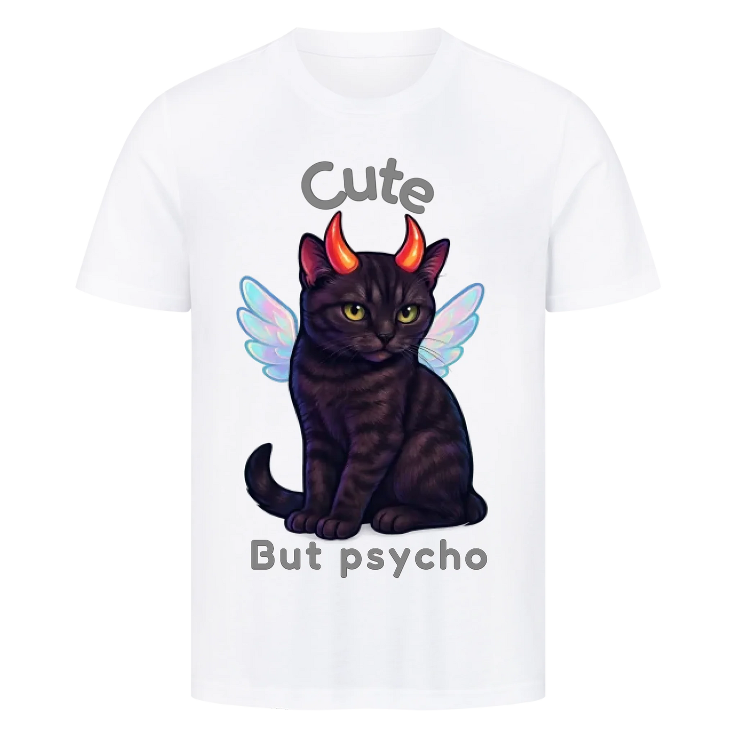 Cute but Psycho T-Shirt - Eigenes Bild