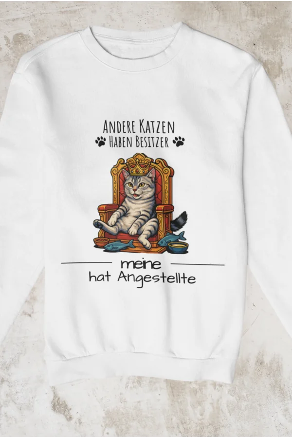Unisex Sweatshirt - Deine Katze auf Thron