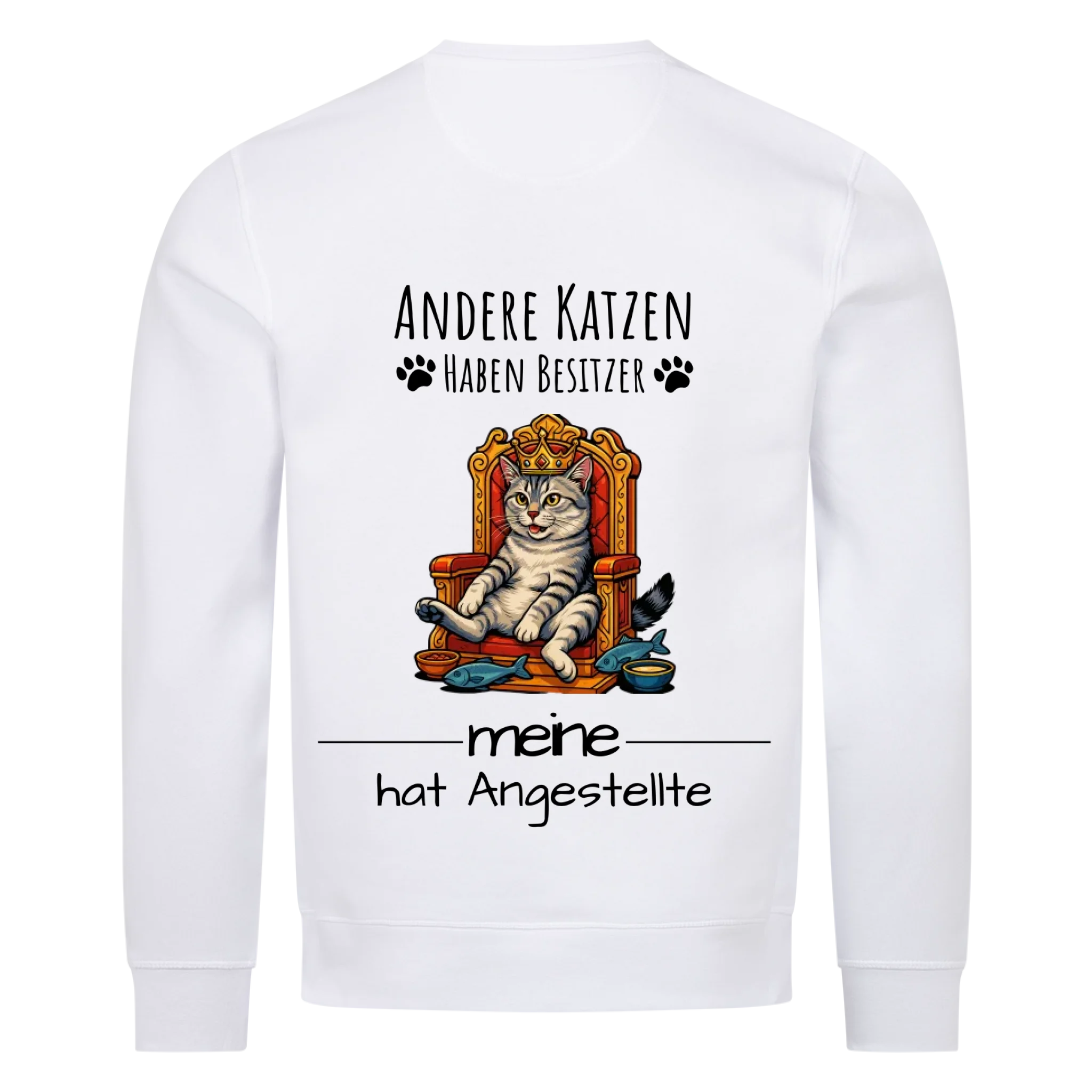 Deine Katze auf Thron - Individuelles Premium Sweatshirt (Unisex)