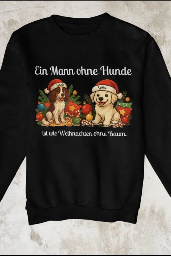 Eine Mann ohne Hund - Individuelles Premium Sweatshirt (Unisex)