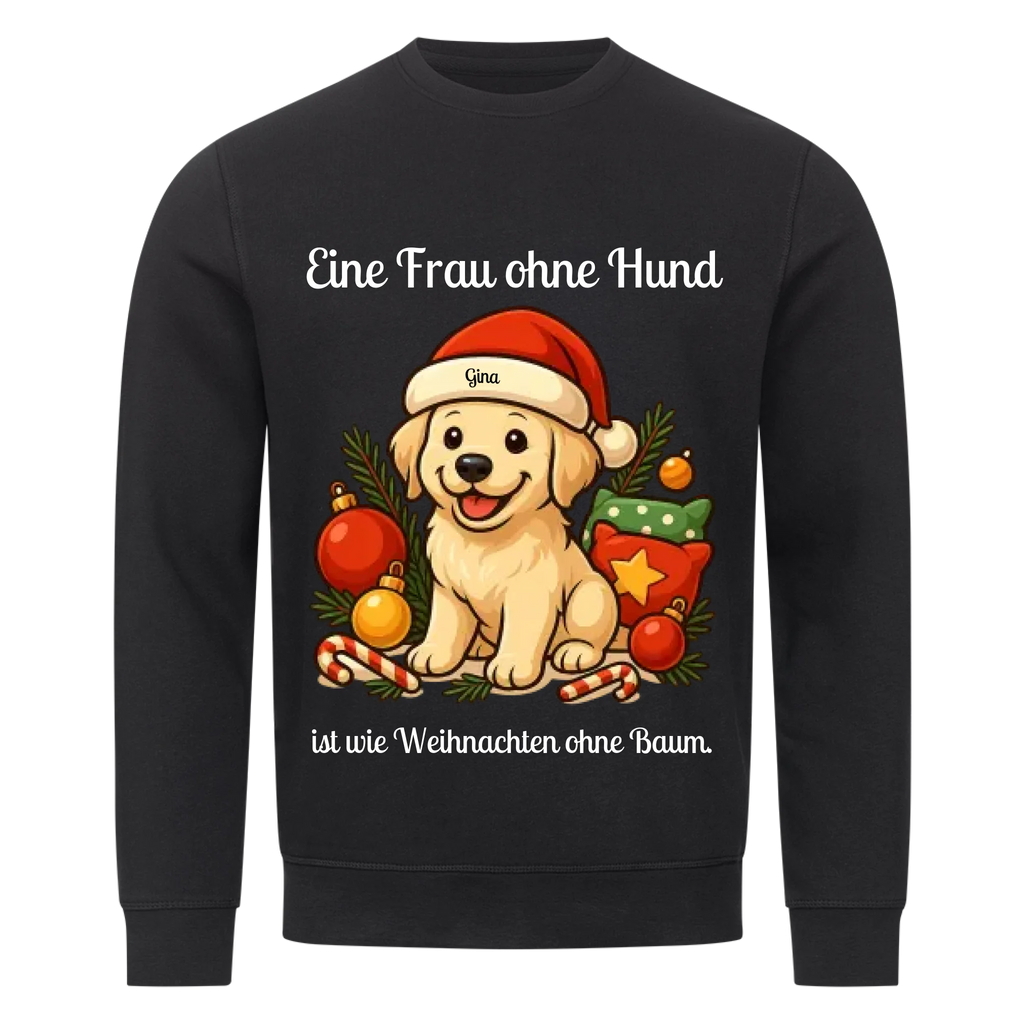 Eine Frau ohne Hund - Individuelles Premium Sweatshirt (Unisex)