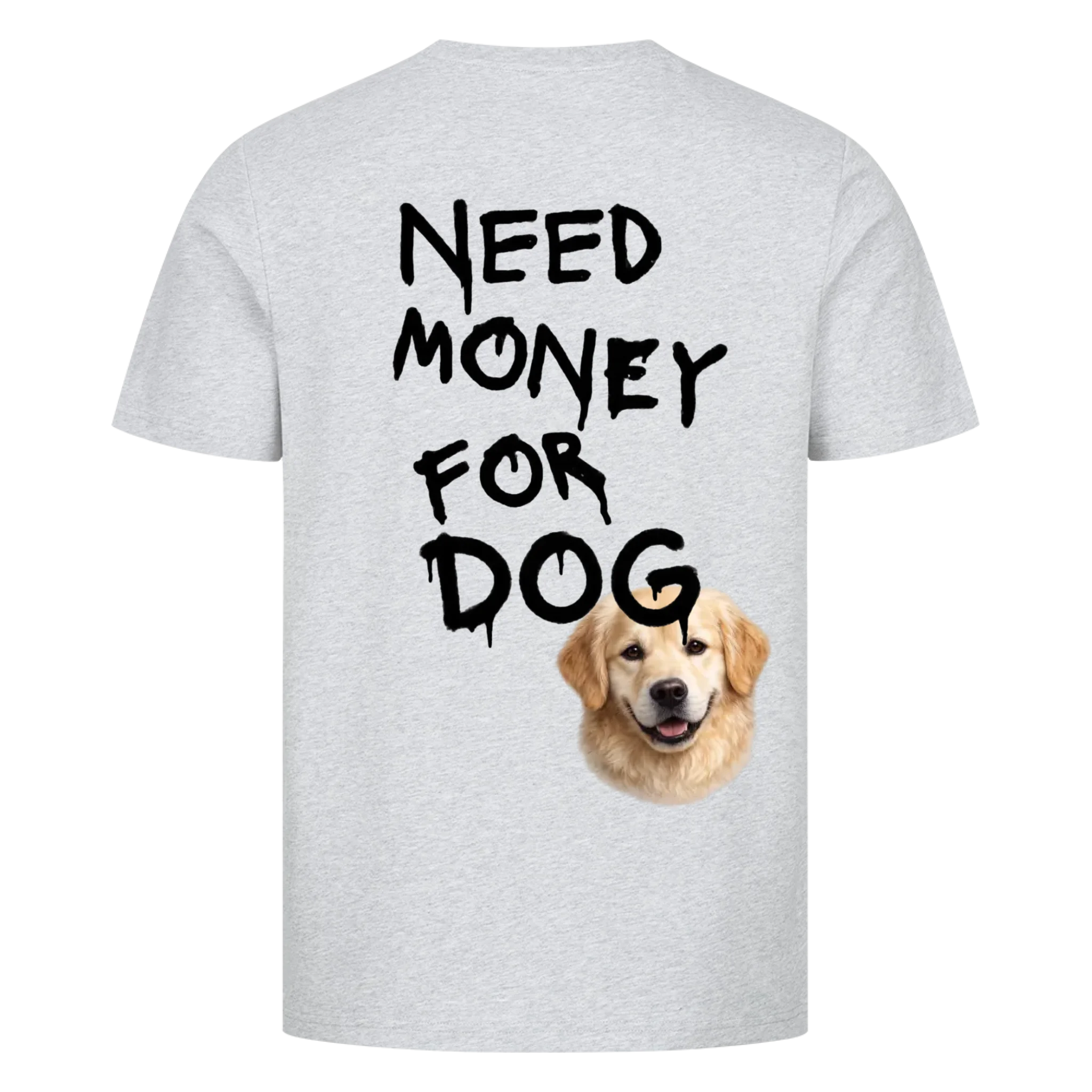 Need Money for Dogs - Individuelles Premium T-Shirt mit Backprint