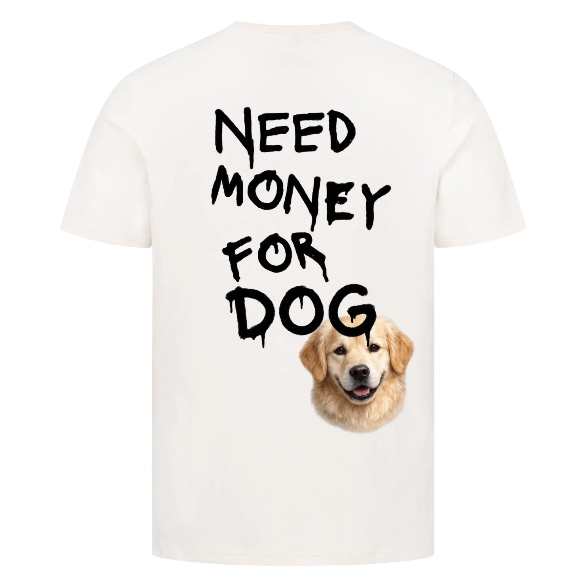 Need Money for Dogs - Individuelles Premium T-Shirt mit Backprint