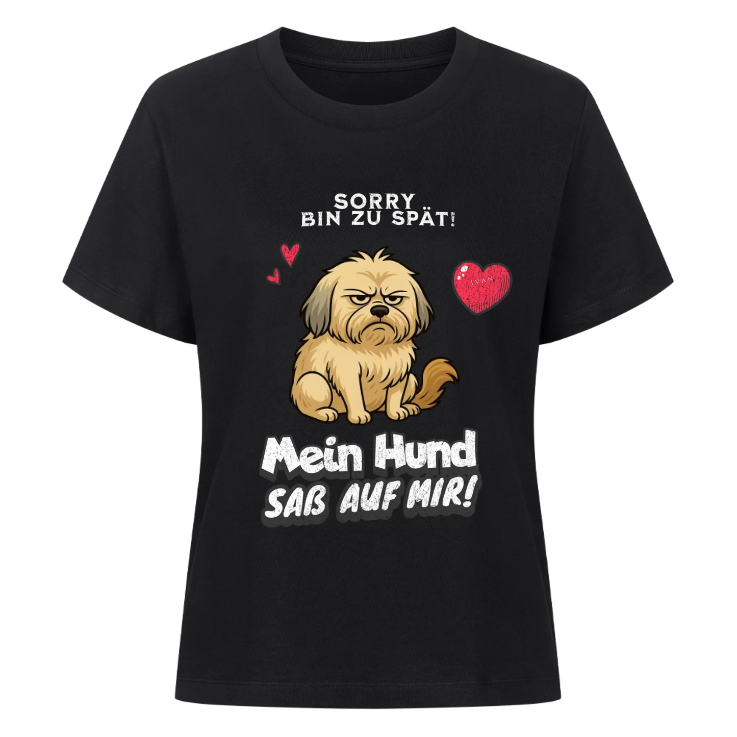 Bin zu spät Hund T-Shirt - Eigenes Bild + Name