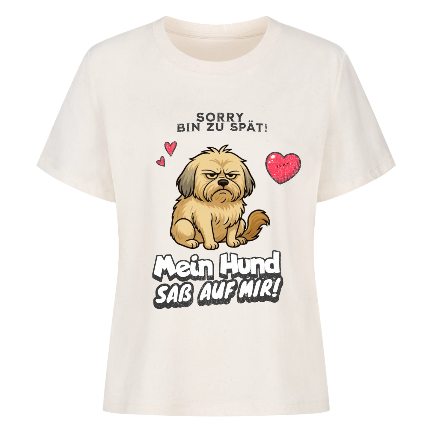 Bin zu spät Hund T-Shirt - Eigenes Bild + Name