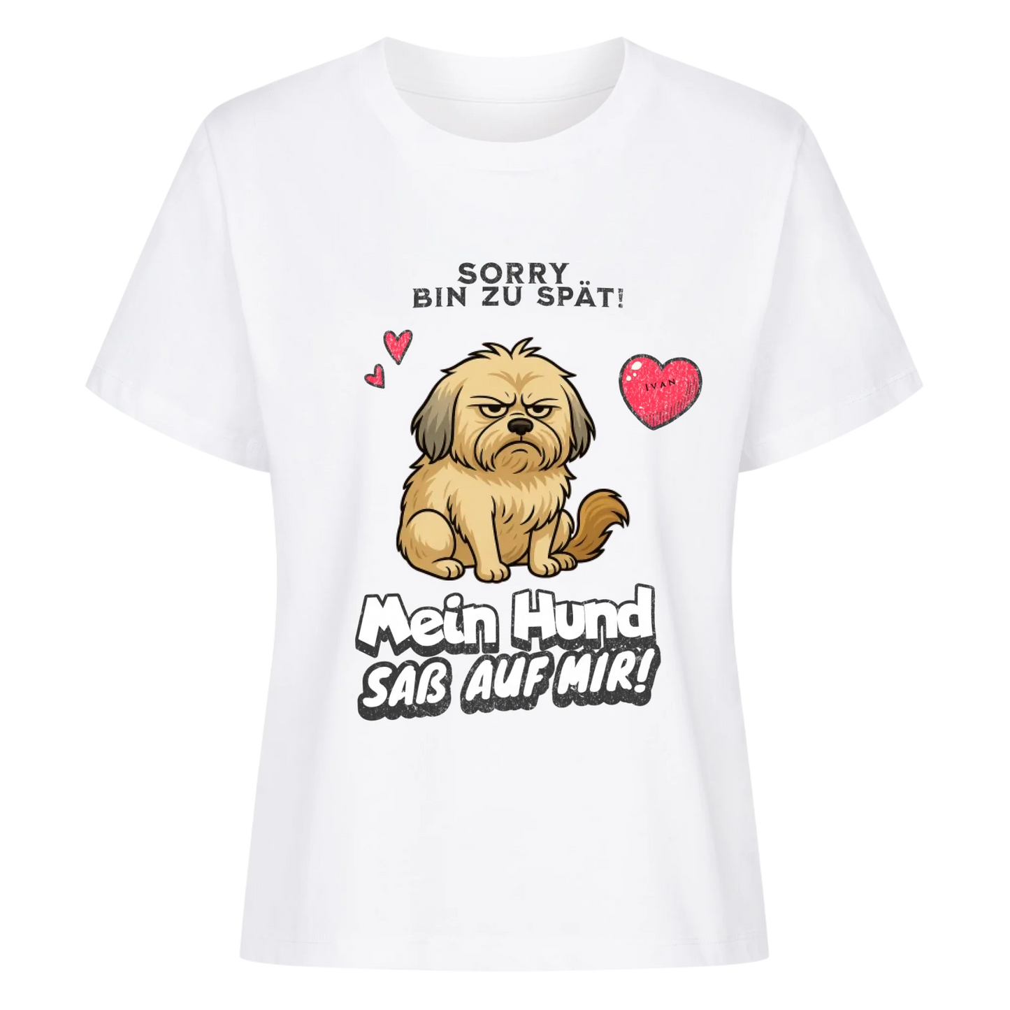 Bin zu spät Hund T-Shirt - Eigenes Bild + Name