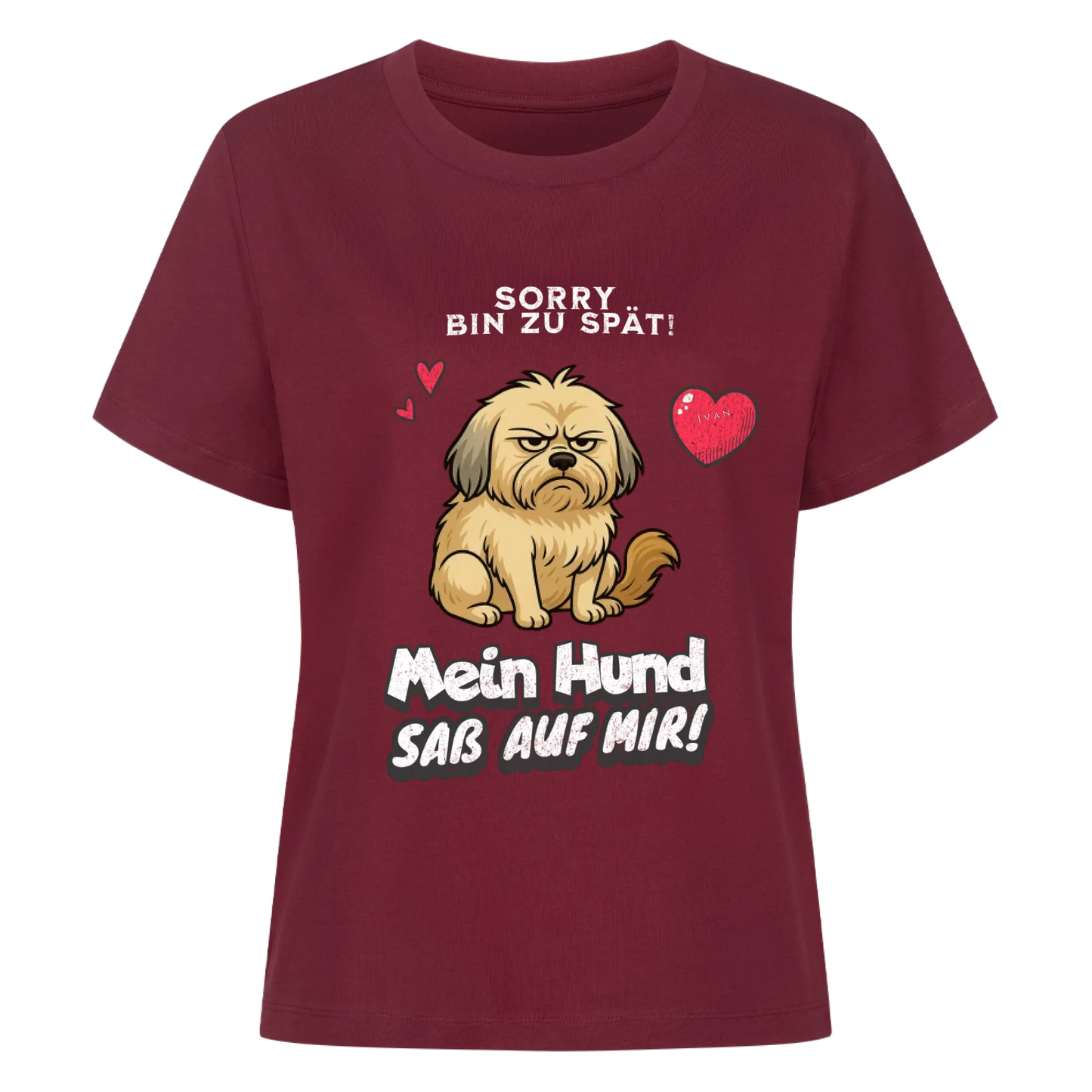 Bin zu spät Hund T-Shirt - Eigenes Bild + Name