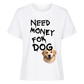 Need Money for Dogs T-Shirt - Eigene Fotos