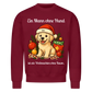 Ein Mann ohne Hund Sweatshirt - Eigenes Bild