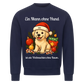 Ein Mann ohne Hund Sweatshirt - Eigenes Bild