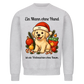 Ein Mann ohne Hund Sweatshirt - Eigenes Bild