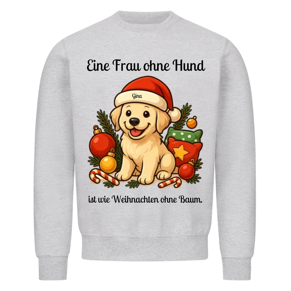 Eine Frau ohne Hund Sweatshirt - Eigenes Bild