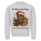 Ein Mann ohne Katze Sweatshirt - Eigenes Bild