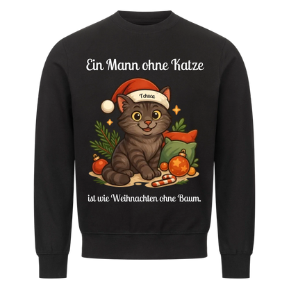 Ein Mann ohne Katze Sweatshirt - Eigenes Bild