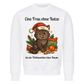 Eine Frau ohne Katze Sweatshirt - Eigenes Bild