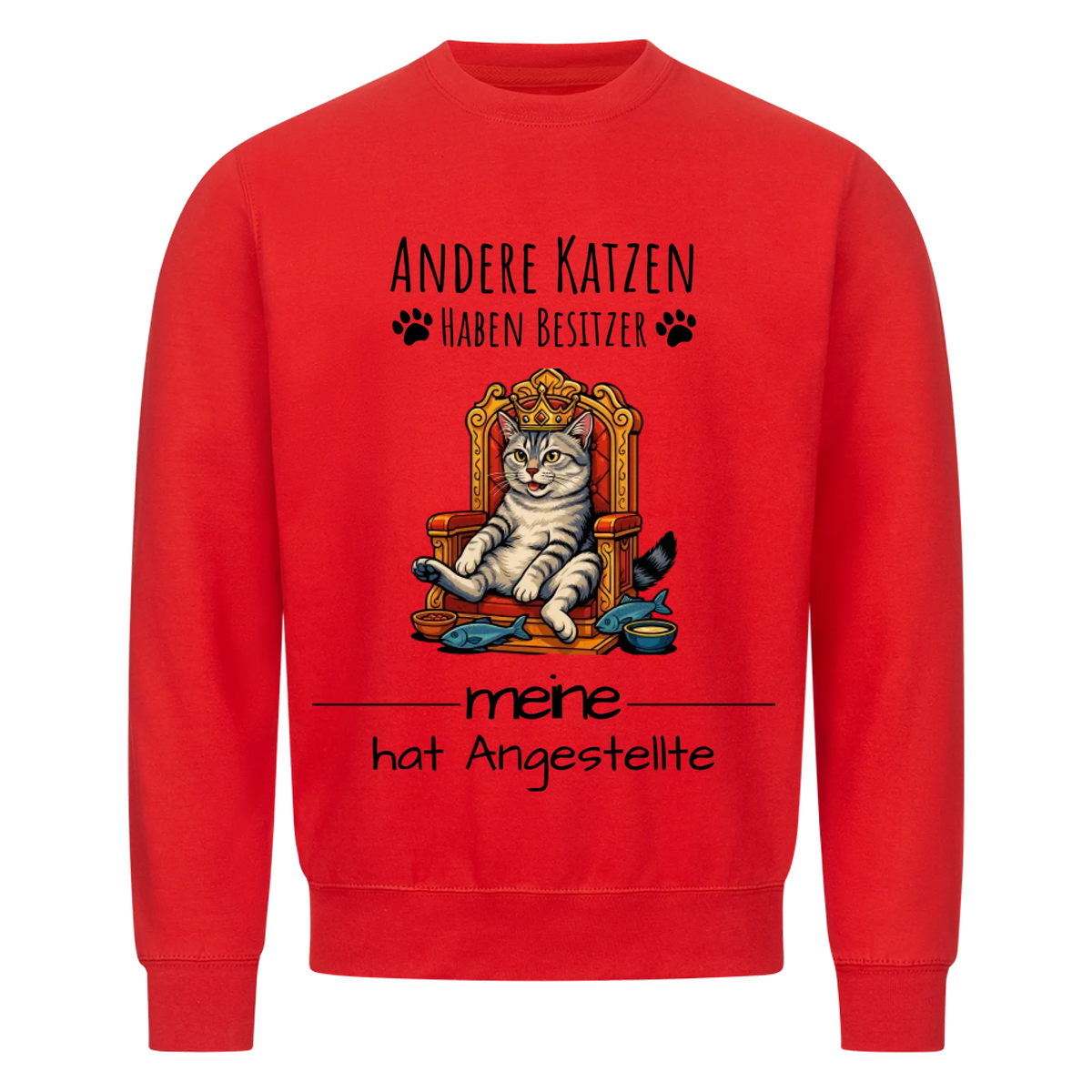 Deine Katze auf Thron Sweatshirt - Eigenes Bild